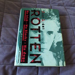 Rotten : No Irish, No Blacks, No Dogs by John Lydon 1994 1st Edition